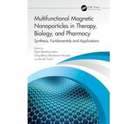 Multifunctional Magnetic Nanoparticles in Therapy, Biology, and Pharmacy: Synthesis, Fundamentals and Applications