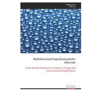 Multifunctional Superhydrophobic Materials: From Stimuli-Responsive Surfaces to Energy and Environmental Applications