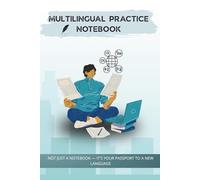 Multilangual notebook - practice any language: Build Your Vocabulary, One Word at a Time - Learn, Practice, and Grow Daily