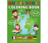 Multilingual Coloring Book: Color. Learn . Fun in 5 Languages