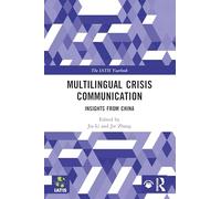 Comunicación de crisis multilingüe – Perspectivas desde China (The IATIS Yearbook)