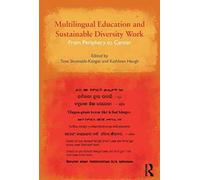 [Multilingual Education and Sustainable Diversity Work: From Periphery to Center] (By: Tove Skutnabb-Kangas) [published: December, 2011]