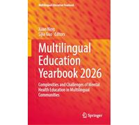 Multilingual Education Yearbook 2026: Complexities and Challenges of Mental Health Education in Multilingual Communities