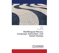 Multilingual Macau: Language, Education, and Social Change