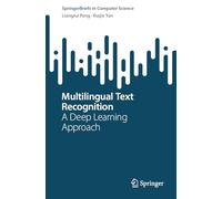 Multilingual Text Recognition: A Deep Learning Approach (SpringerBriefs in Computer Science)