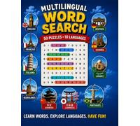 Multilingual Word Search for Adults & Seniors: 50 Large Print Puzzles in 10 Languages: Learn Everyday Words and Phrases in English, French, Italian, ... Dutch, Chinese & Arabic While Having Fun