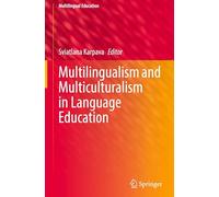 Multilingualism and Multiculturalism in Language Education: 49 (Multilingual Education)