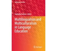 Multilingualism and Multiculturalism in Language Education: 49 (Multilingual Education)