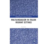 Multilingüismo en entornos migratorios italianos – Routledge Estudios sobre lengua e identidad