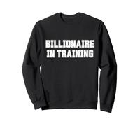 Multimillonario En Formación Rico Éxito Hustle Emprendedor Sudadera
