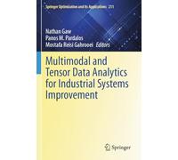 Multimodal and Tensor Data Analytics for Industrial Systems Improvement (Springer Optimization and Its Applications)