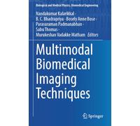 Multimodal Biomedical Imaging Techniques (Biological and Medical Physics, Biomedical Engineering)