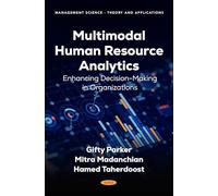 Multimodal Human Resource Analytics: Enhancing Decision-Making in Organizations (Management Science - Theory and Applications)