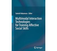 Multimodal Interaction Technologies for Training Affective Social Skills