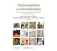 Multimodalidad e intermedialidad. Mestizajes en la narración gráfica contemporánea ibérica y latinoamericana.: 12 (Grafikalismos)