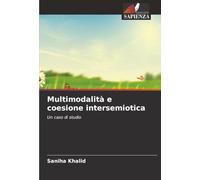 Multimodalità e coesione intersemiotica: Un caso di studio