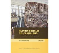 multinacionales del castellano: El Sector Editorial Español y Su Proceso de internacionalización (1900-2018): 95 (Biblioteca de Historia)