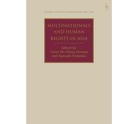 Multinationals and Human Rights in Asia (Studies in Private International Law - Asia)