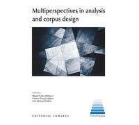 MULTIPERSPECTIVES IN ANALYSIS AND CORPUS DESING | Miguel Fuster Márquez