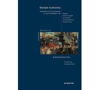 Multiple Authorship: Aesthetics of Co-Creativity in the Pre-Modern Era: 2 (Andere Ästhetik - Koordinaten, 2E)