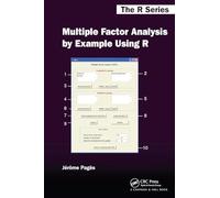 Multiple Factor Analysis by Example Using R (Chapman & Hall/CRC The R Series)