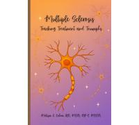 Multiple Sclerosis, Tracking Treatment and Triumphs