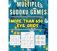 Multiple Sudoku Games - More than 650 Evil Grids: Hard 9x9 - 16x16 Grids - Samurai games - Twin grids - Jigsaw - Killer sudoku - Kahlo - Kandinsky - ... grids - Klee - Suguru - Solutions Included