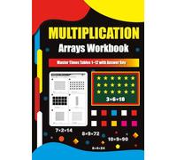 Multiplication Arrays Workbook: Master Times Tables 1-12 with Answer Key