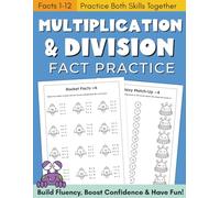Multiplication & Division Math Facts 3rd Grade Workbook (Facts 1-12): Practice Pages, Mazes, Puzzles & Drills for Math Fact Fluency
