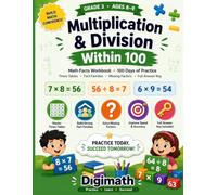 Multiplication & Division Within 100: Math Facts Workbook for 3rd Grade | 100 Days of Fluency Practice | Times Tables, Fact Families, Missing Factors ... with Full Answer Key (Core Math Operations)