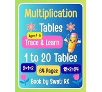 Multiplication Tables Trace & Learn Workbook: Practice Times Tables 1 to 20 for Kids | 64 Pages of Handwriting and Math Learning Ages 6-9: Trace, ... from 1-20 with Easy-to-Follow Worksheets