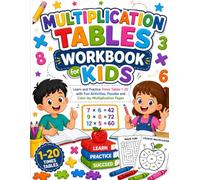 Multiplication Tables Workbook for Kids: Learn and Practice Times Tables 1-20 with Fun Activities, Puzzles and Color-by-Multiplication Pages