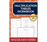 Multiplication Tables Workbook: Practice Times Tables from 1 to 20 with over 900 Questions and Answers for Grades 2 Up