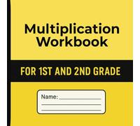 Multiplication Workbook - For Grades 1st and 2nd: Introduce young learners to multiplication through simple, skill-building exercises designed for ... Subtraction, Addition and Multiplication)