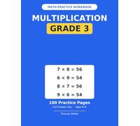 Multiplication Workbook, Grade 3: 100 Practice Pages of Times Tables & Multiplication Facts 0-12, with Answer Key (Ages 8-9)