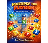 Multiply the Mayhem: It’s Not Rocket Science… Or Is It? (Number Nexus)
