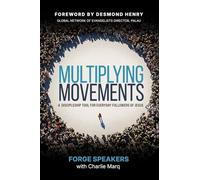 Multiplying Movements: A Discipleship Tool for Everyday Followers of Jesus