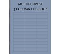 Multipurpose Log Book with 3 Columns - Customizable Headers, 100 Numbered Pages, Large 8.5 x 11 Inches: Track Expenses, Mileage, Inventory, Workouts & More