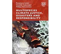 Multispecies Climate Justice, Disasters and Responsibility (Critical Reflections on Human Rights and the Environment series)