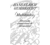 Multitudes | Hans Ulrich Gumbrecht