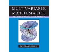 Matemáticas multivariables – Álgebra lineal, cálculo multivariable y variedades – Wiley-VCH
