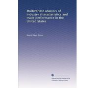 Multivariate analysis of industry characteristics and trade performance in the United States