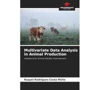 Multivariate Data Analysis in Animal Production: Assistance for Animal Genetic Improvement
