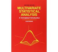 Multivariate Statistical Analysis: A Conceptual Introduction