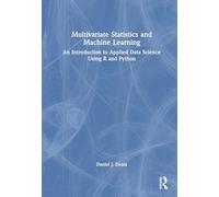 Multivariate Statistics and Machine Learning: An Introduction to Applied Data Science Using R and Python