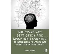 Multivariate Statistics and Machine Learning: An Introduction to Applied Data Science Using R and Python