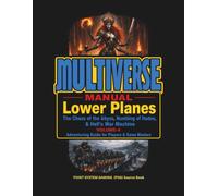 MULTIVERSE: Volume 4 - LOWER PLANES: The Abyss, Hades, and Hell