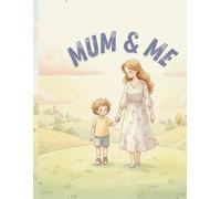 Mum and Me: Learning to Trust God Together