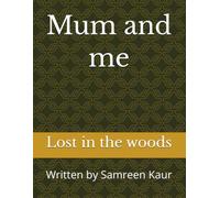 Mum and Me: Lost in the Forest