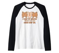 Mum Bear I Need 20 Minutes Where No One Comes Near Me Humor Camiseta Manga Raglan